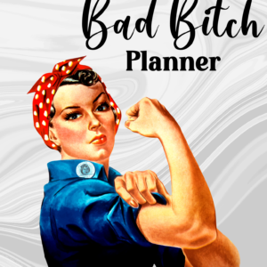 2025 Bad B*tch Planner