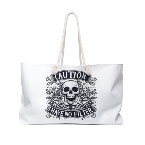 Caution, I Have No Filter (White) Weekender Bag