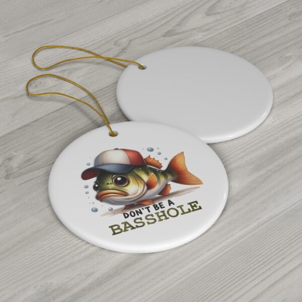 Don't Be a Basshole - Fish Christmas Ornament - Image 3