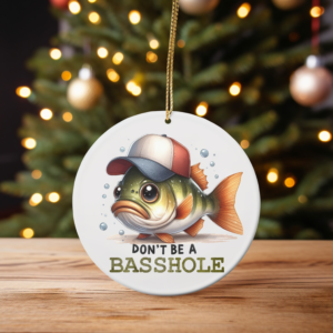 Don’t Be a Basshole – Fish Christmas Ornament