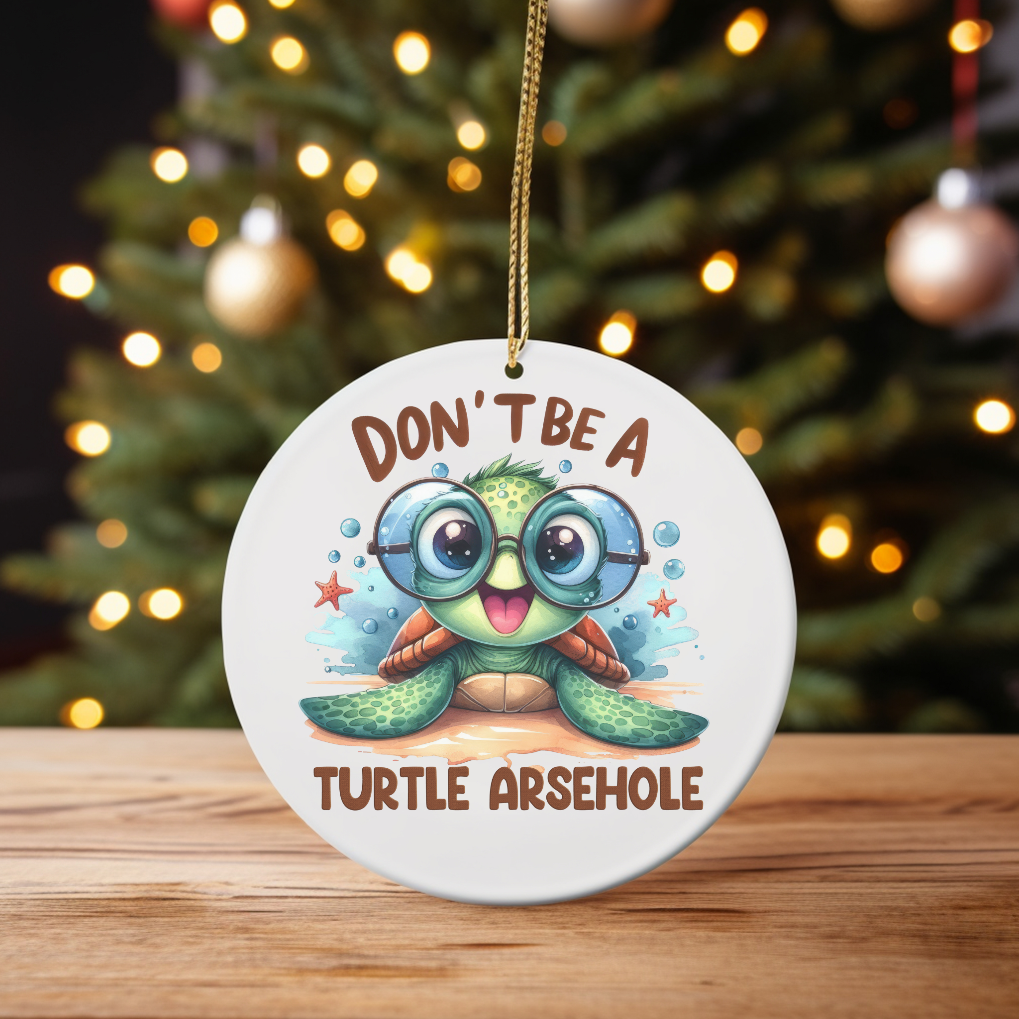 Don’t Be a Turtle Arsehole – Cute Cartoon Turtle Christmas Ornament