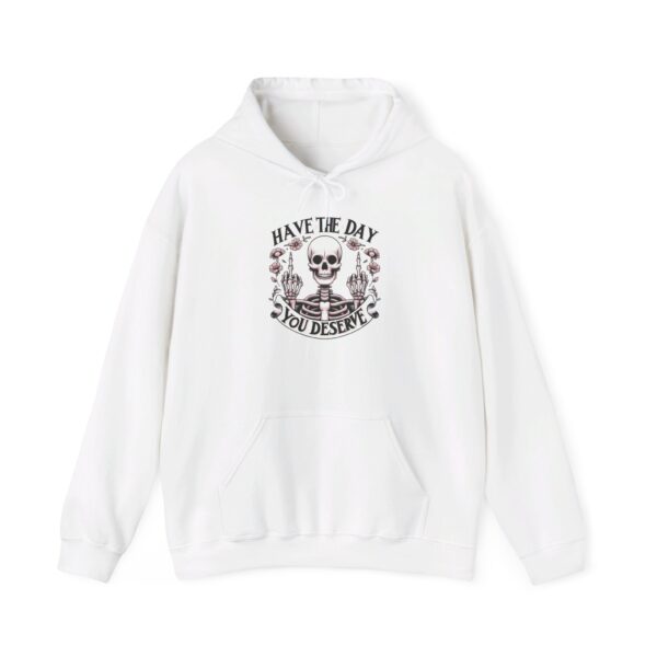 "Have the Day You Deserve" Hoodie – Double Middle Finger Skeleton & Floral Design - Image 2