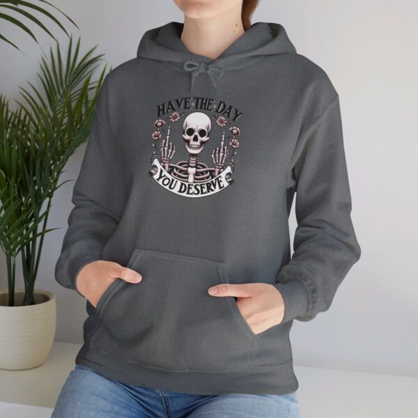 "Have the Day You Deserve" Hoodie – Double Middle Finger Skeleton & Floral Design - Image 5