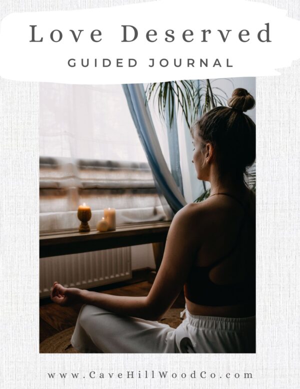 Love Deserved Guided Journal