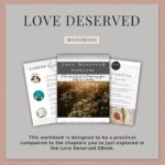 Love Deserved Workbook