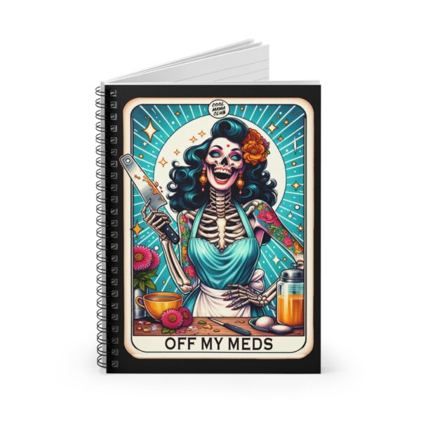 Off My Meds Skeleton Notebook – Crazy Female Skeleton with Knife Spiral Journal - Image 3