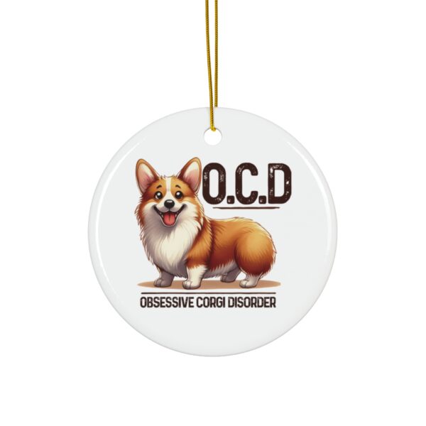 "OCD - Obsessive Corgi Disorder" Ornament - Fun Gift for Corgi Lovers - Image 2