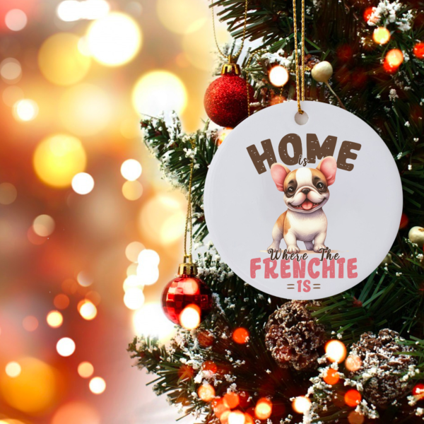 Cute French Bulldog Ornament - "Home, Where the Frenchie Is" - Image 5