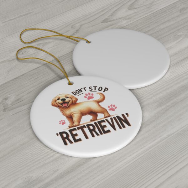 Funny "Don't Stop Retrievin'" Golden Retriever Ornament - Gift for Dog Lovers - Image 3