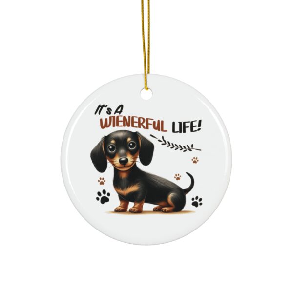 "It's a Wienerful Life" Dachshund Ornament - Perfect Gift for Dog Lovers - Image 2