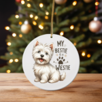 My Bestie is a Westie Ornament – West Highland White Terrier Christmas Ornament