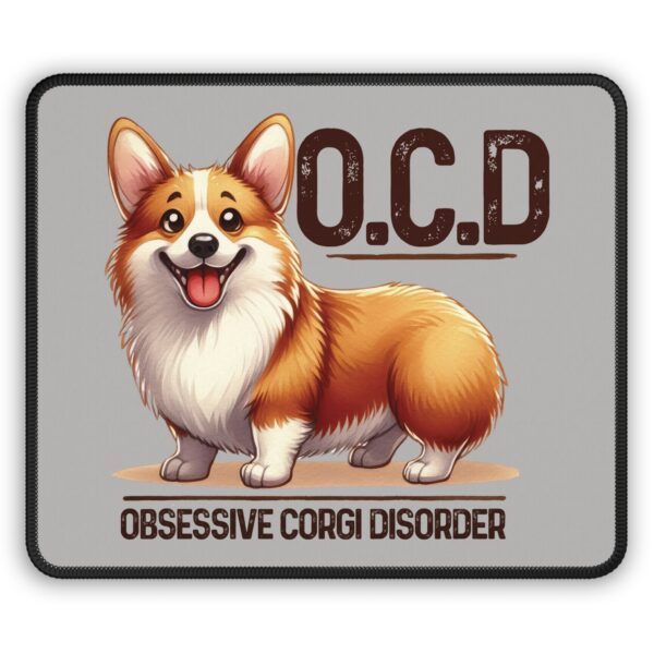 O.C.D. – Obsessive Corgi Disorder Mouse Pad – Fun and Cute Desk Accessory for Corgi Lovers - Image 2