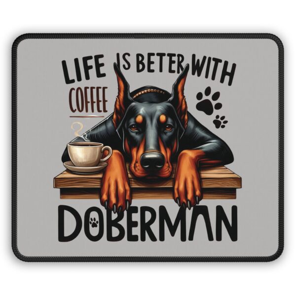 Doberman Mouse Pad – Life is Better with Coffee & Doberman, Durable and Stylish Desk Accessory - Image 2