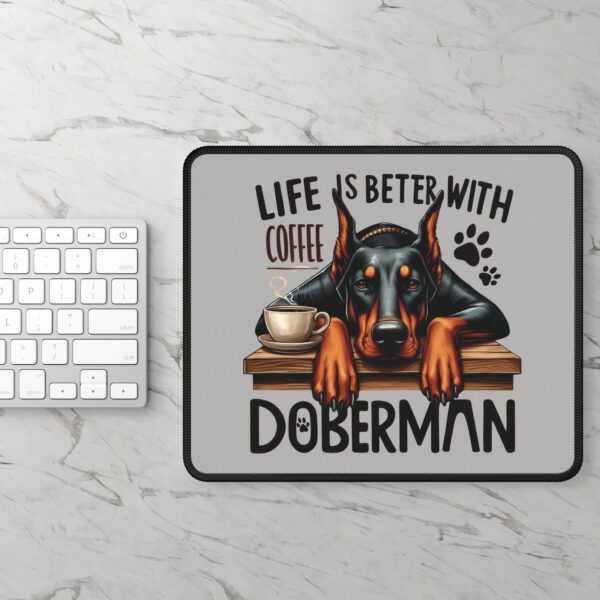 Doberman Mouse Pad – Life is Better with Coffee & Doberman, Durable and Stylish Desk Accessory - Image 3