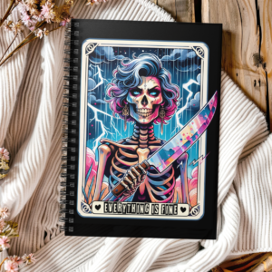 Everything Is Fine Skeleton Notebook – Female Skeleton with Large Knife Spiral Journal