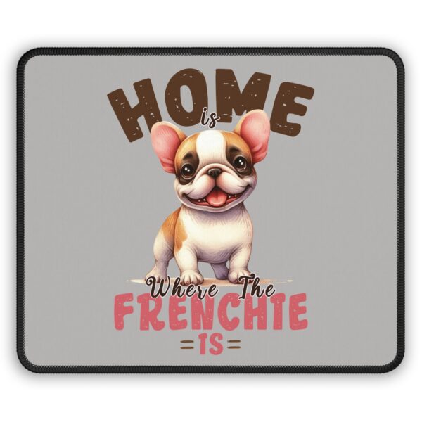 Home is Where the Frenchie Is Mouse Pad – Adorable Desk Accessory for French Bulldog Lovers - Image 2