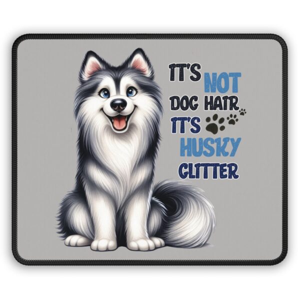 It’s Not Dog Hair, It’s Husky Glitter Mouse Pad – Fun Desk Accessory for Husky Lovers - Image 2