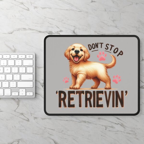 Retriever Mouse Pad – Don’t Stop Retrievin, Fun and Durable Desk Accessory for Dog Lovers - Image 3