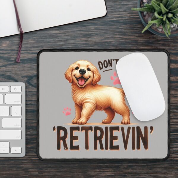 Retriever Mouse Pad – Don’t Stop Retrievin, Fun and Durable Desk Accessory for Dog Lovers - Image 4