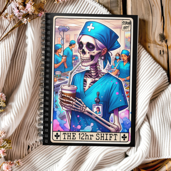 The 12hr Shift Skeleton Nurse Notebook – Nurse Skeleton with Iced Coffee Spiral Journal