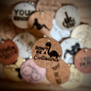 Don't be a Cuntasaurus - Wood Burned Keychain