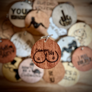 Calm Your Tits - Wood Burned Keychain