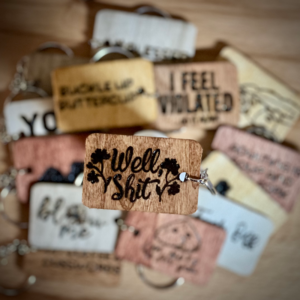Well Sh*t - Wood Burned Keychain